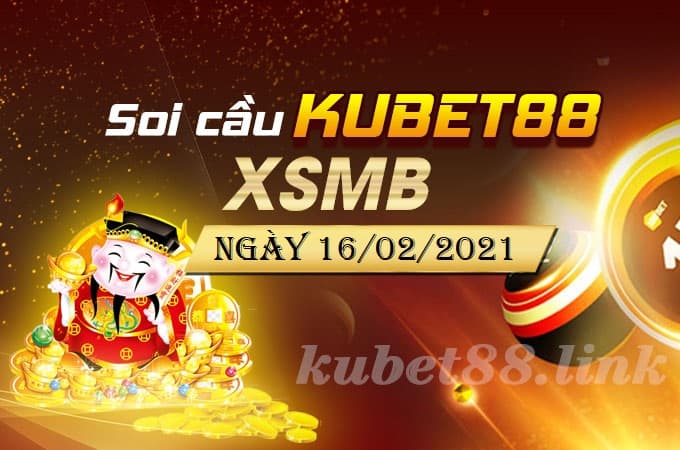 Soi cầu XSMB Ku77 ngày 16-2-2021