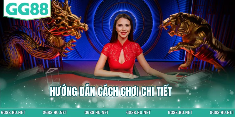 Hướng dẫn cách chơi chi tiết